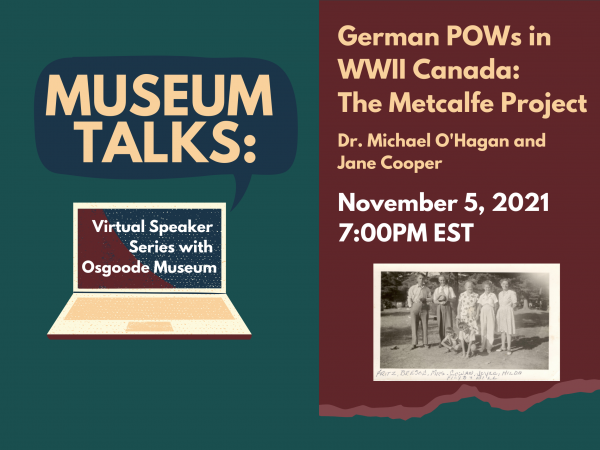 Museum Talks: German POWs in WWII Canada - The Metcalfe Project