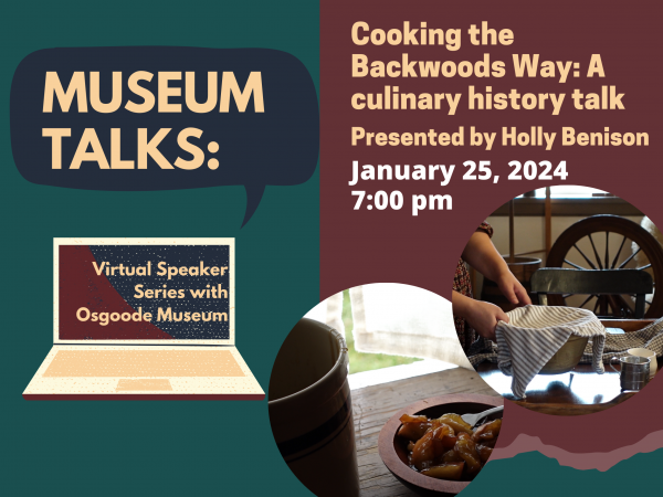 Museum Talks: Cooking the Backwoods Way - A culinary history talk