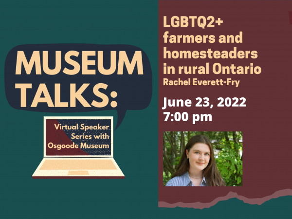 Museum Talks: LGBTQ2+ farmers and homesteaders in rural Ontario